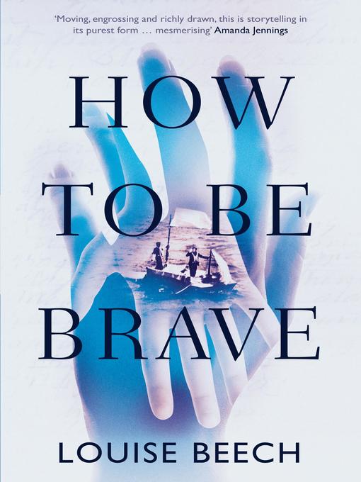 Title details for How to Be Brave by Louise Beech - Available